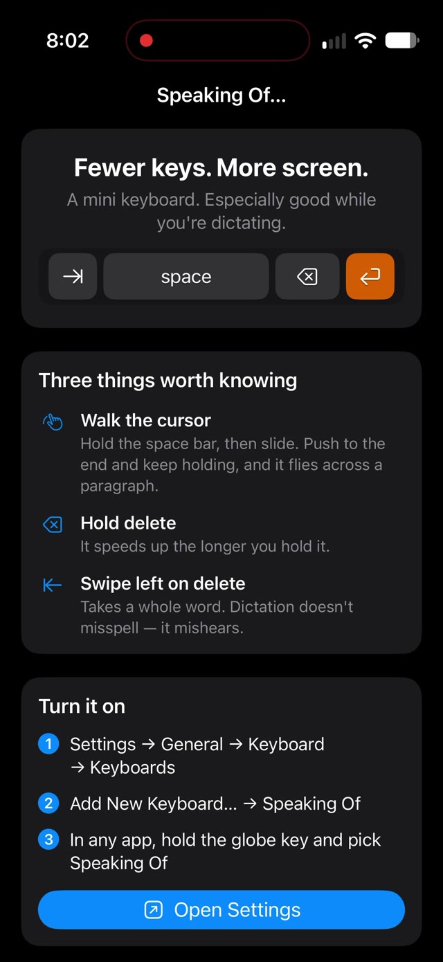 The Speaking Of app: Fewer keys. More screen. above the four keys, then a card called Three things worth knowing: Walk the cursor, Hold delete, Swipe left on delete.